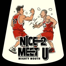 마이티 마우스 NICE 2 MEET U (Prod. by ZICO) (Feat. 소야) 듣기/가사/앨범/유튜브/뮤비/반복재생/작곡작사