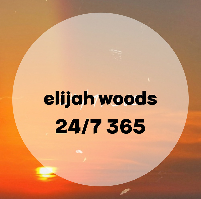 : elijah woods : 24/7 365 (가사/듣기/lyric video)