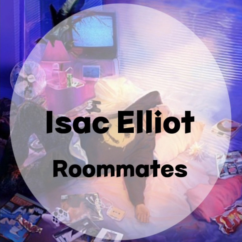: Isac Elliot : Roommates(가사/듣기/Live)