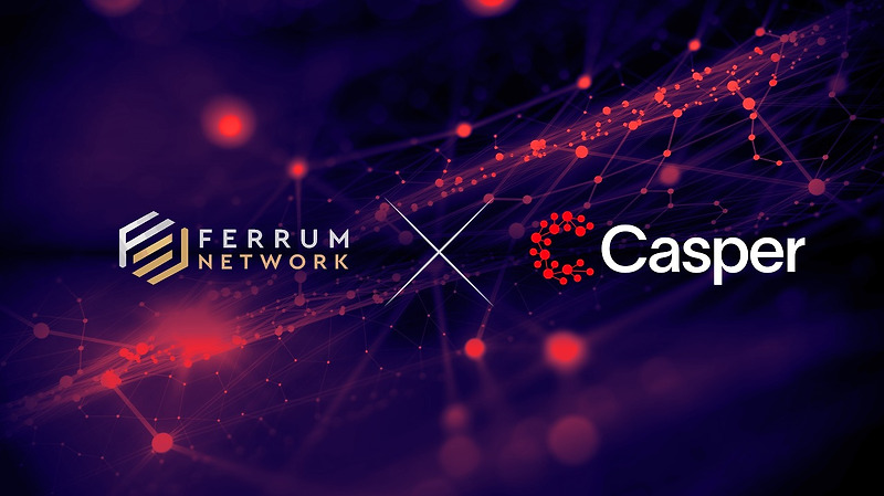 [Casper Labs 캐스퍼] Ferrum Network와 함께 Casper를 다른 체인에 브리지합니다