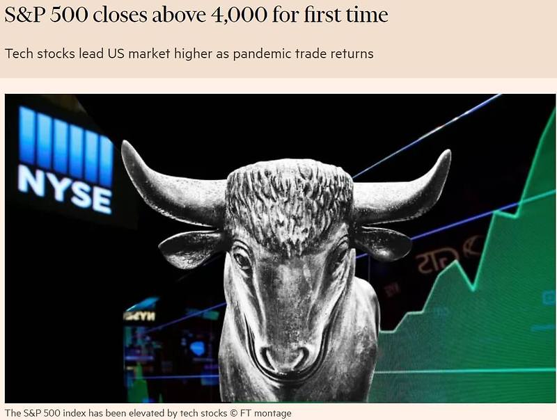 미뉴욕증시 S&P 500 사상 최초 4000선 돌파 S&P 500 closes above 4,000 for first time
