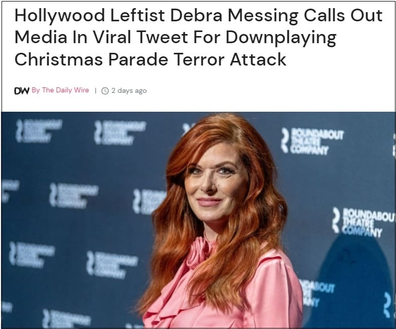 할리우드 극좌파도 분노한 왜곡된 미 언론 보도 행태 VIDEO: Hollywood Leftist Debra Messing Calls Out Media In Viral Tweet For Downplaying Christmas Parade Terror Attack