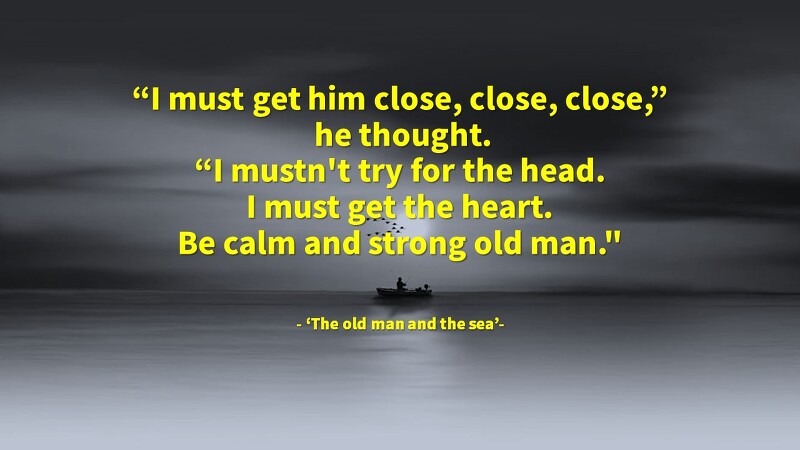 노인과 바다(The old man and the sea) : 어니스트 헤밍웨어, 명언 명대사 모음