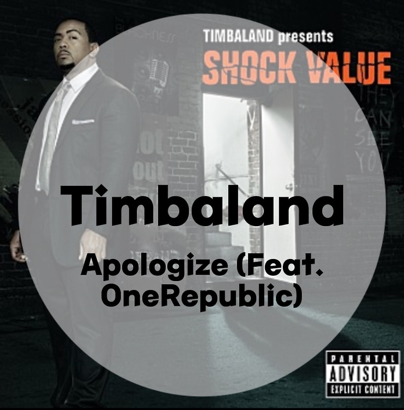 : Timbaland : Apologize (Feat. OneRepublic) (가사/듣기)