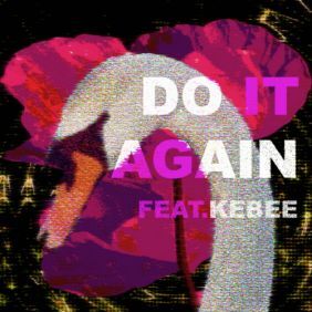 CHEEZE (치즈) Do It Again (Feat. Kebee) 듣기/가사/앨범/유튜브/뮤비/반복재생/작곡작사