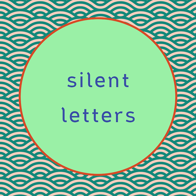 [블로그] 영어의 silent letter - 묵음으로 끝나는 단어 (2)