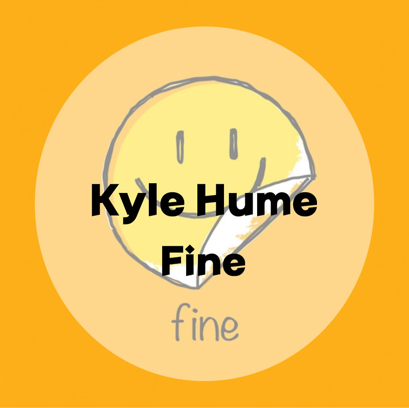 : Kyle Hume : Fine (가사/듣기)