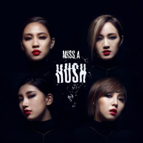 미쓰에이 Hush (Party Ver.) 듣기/가사/앨범/유튜브/뮤비/반복재생/작곡작사