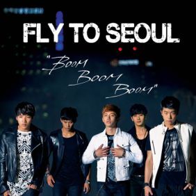 2PM Fly To Seoul 'Boom Boom Boom' 듣기/가사/앨범/유튜브/뮤비/반복재생/작곡작사