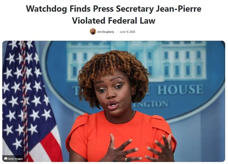 미 백악관 대변인, 공무원 사무실 남용 금지 연방법 위반 Watchdog Finds Press Secretary Jean-Pierre Violated Federal Law