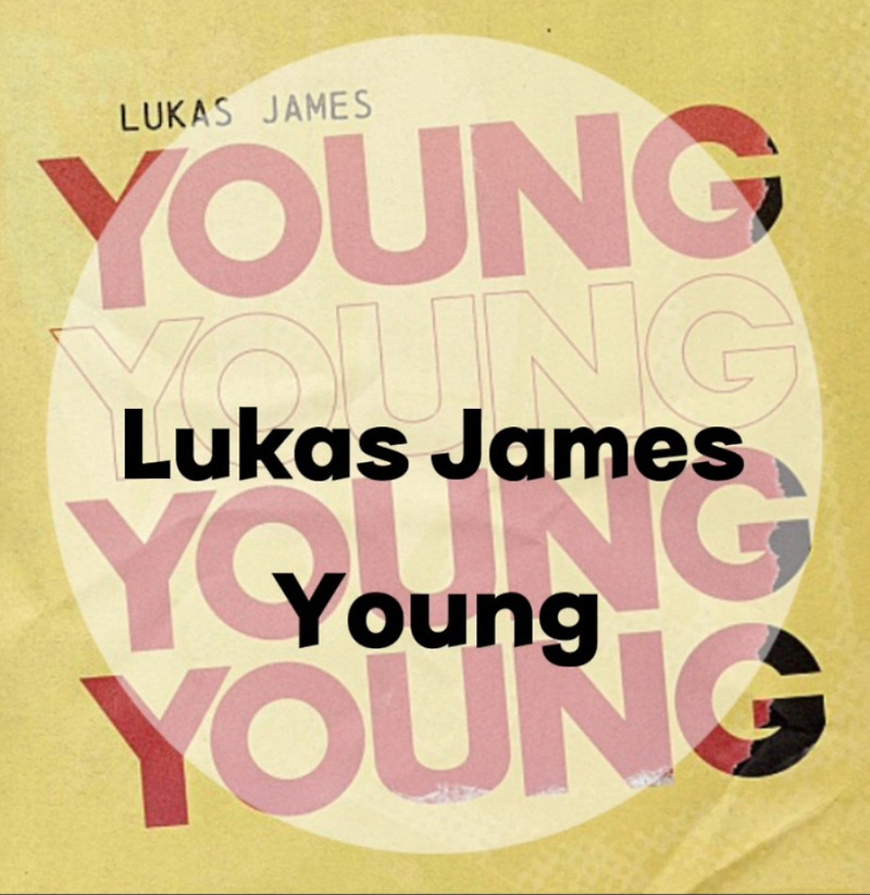 : Lukas James : Young (가사/듣기/Official Animated Video) Sound Cloud