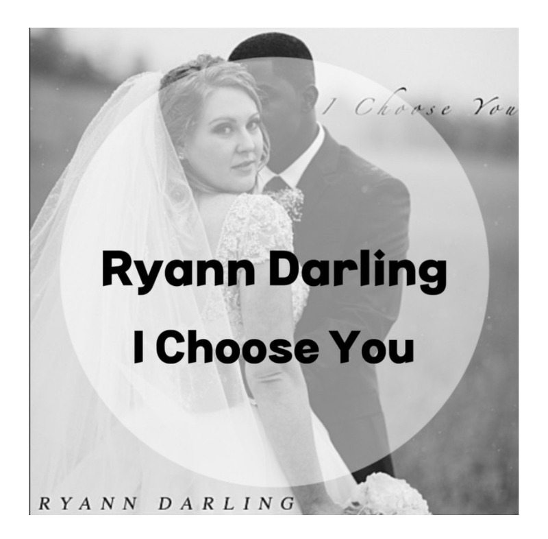 : Ryann Darling : I Choose You (가사/듣기)