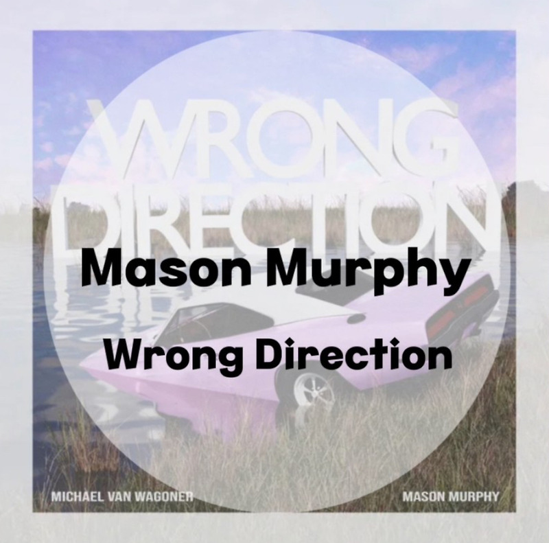 : Mason Murphy, Michael Van Wagoner : Wrong Direction (가사/듣기/ Official Audio )