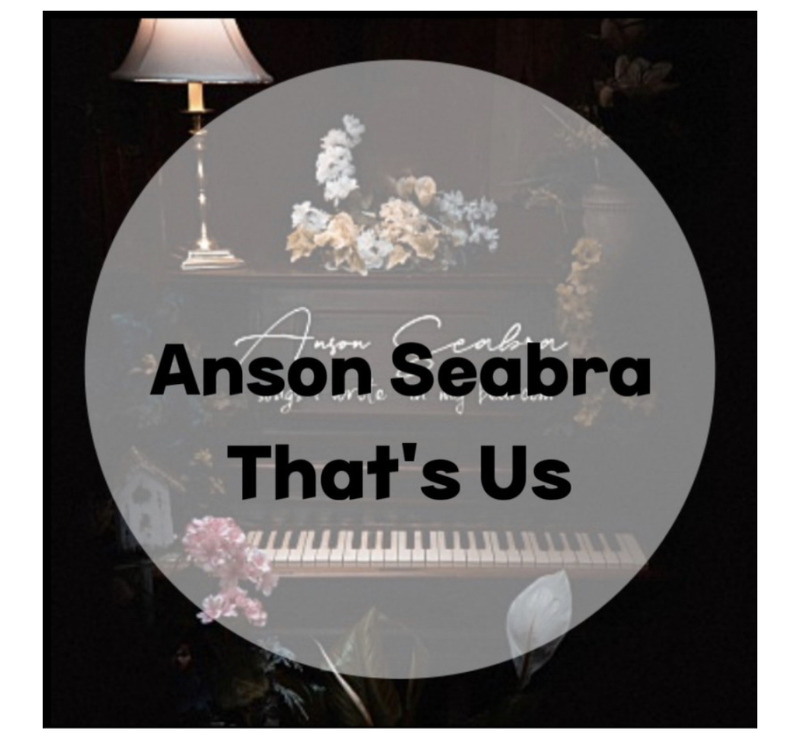 : Anson Seabra : That’s Us (가사/듣기/Official Lyric Video) Sound Cloud