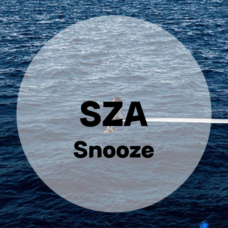 : SZA : Snooze (가사/듣기/Official Video) Sound Cloud