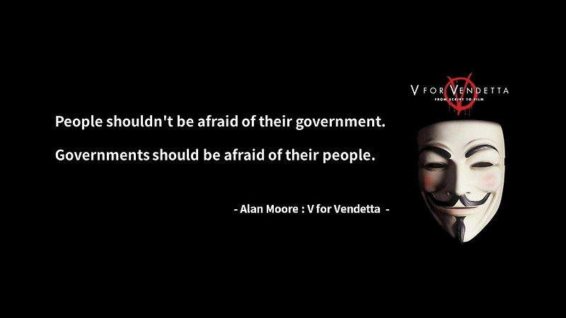 Life Quotes & Proverb: 영어 인생명언 & 명대사 : 자유, 선택, 국민, 정부 ; 브이 포 벤데타(V for Vendetta)