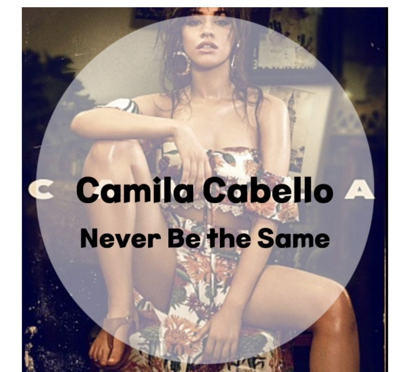 : Camila Cabello : Never Be the Same (가사/듣기/Music Video) Sound Cloud