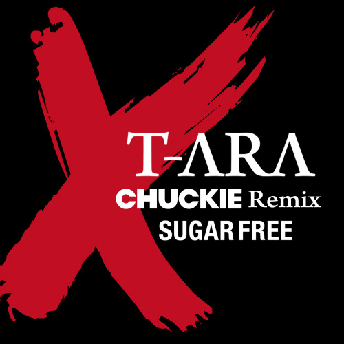 티아라 Sugar Free (Chuckie Remix) 듣기/가사/앨범/유튜브/뮤비/반복재생/작곡작사