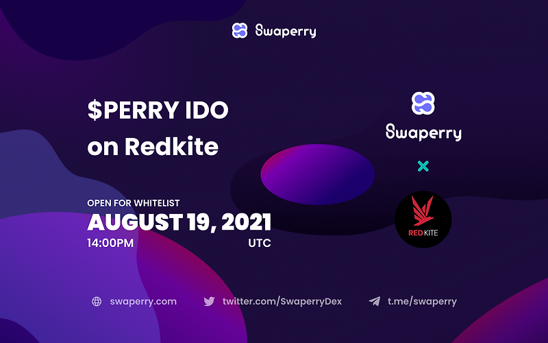 Swaperry, Redkite Launchpad를 위한 $PERRY IDO 화이트리스트 관련 소식 발표