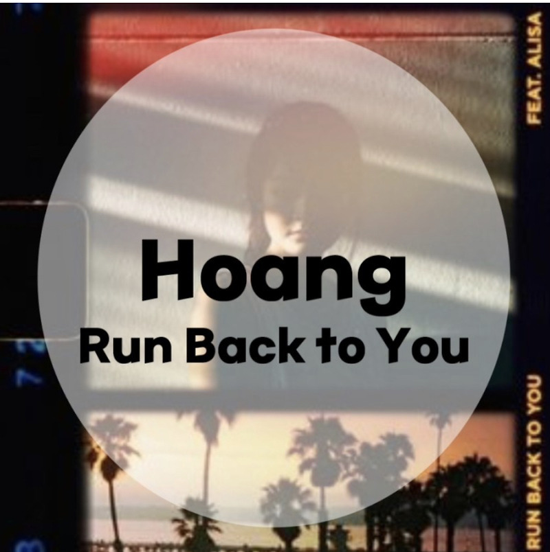 : Hoang : Run Back to You (가사/듣기/Music Video) Sound Cloud