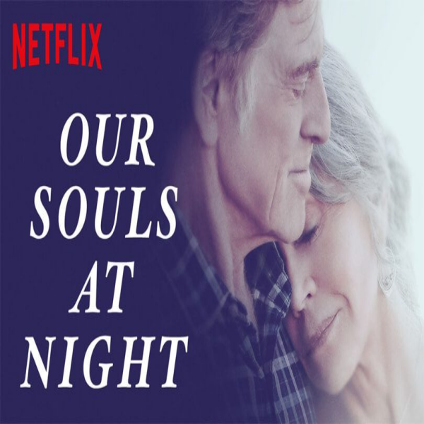 넷플릭스 영화 추천 밤에 우리 영혼은 Our Souls at Night, 2017 로맨스