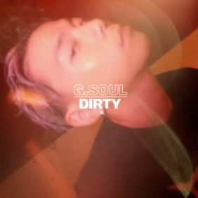 지소울 (GSoul) (김지현) Dirty 듣기/가사/앨범/유튜브/뮤비/반복재생/작곡작사