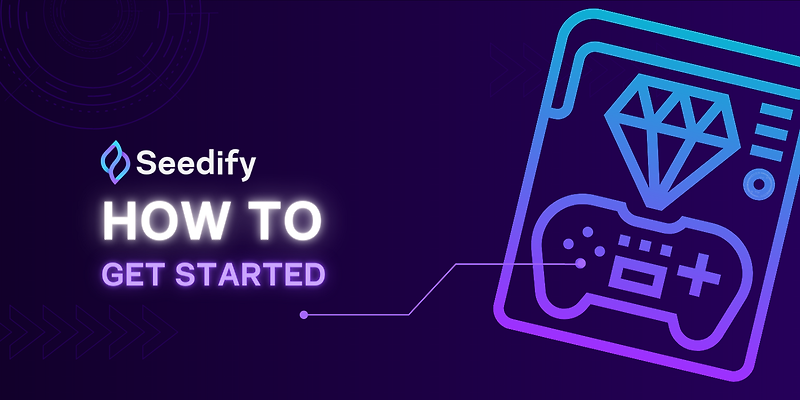 [Seedify] Seedify를 시작하는 방법은?