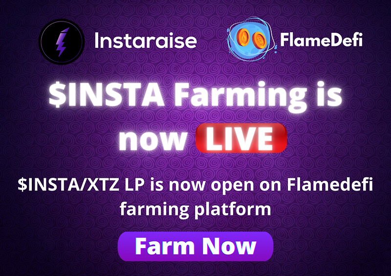 [Instaraise] FlameDeFi의 $INSTA/XTZ LP 팜을 소개합니다. $INSTA-XTZ LP 토큰을 스테이크하고 수입을 얻으세요