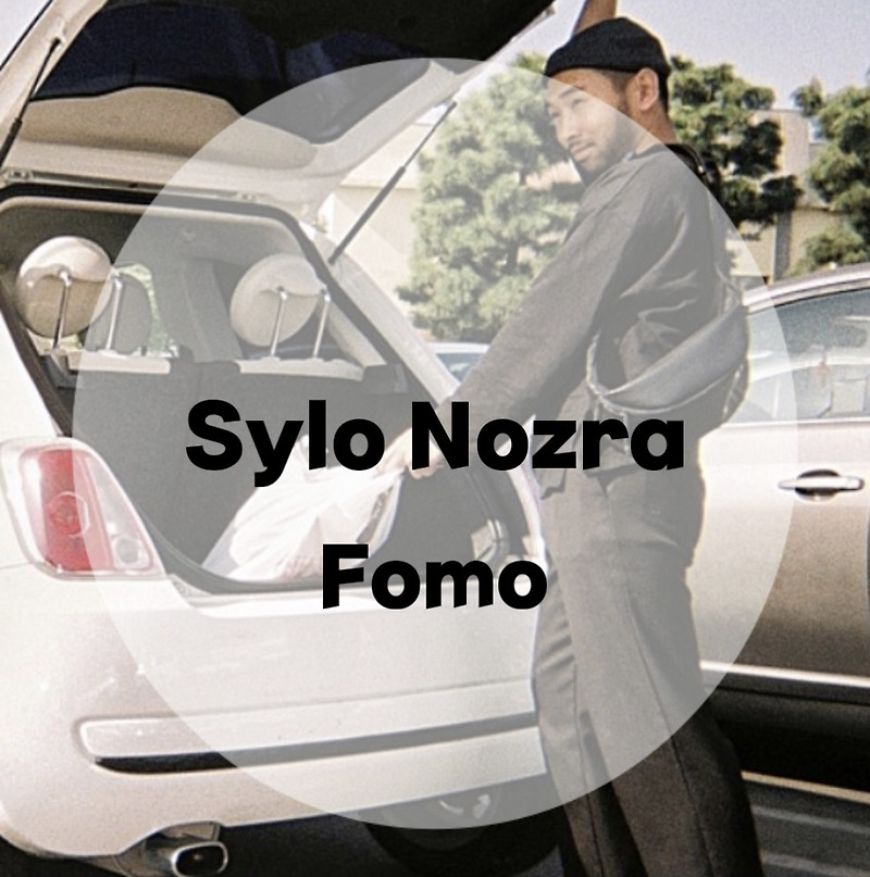 : Sylo Nozra : Fomo (가사/듣기/Official Video)