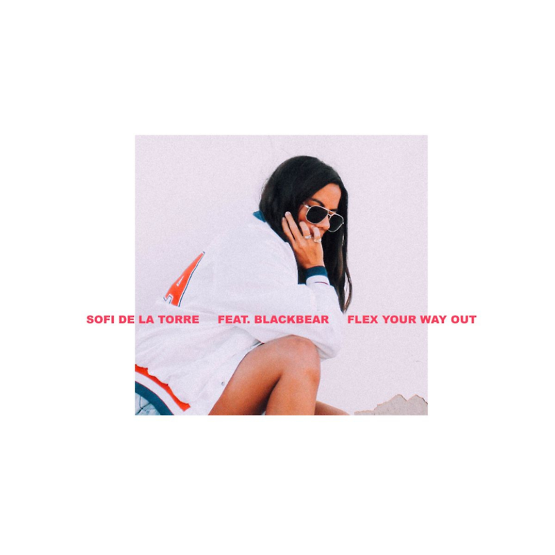 Sofi De La Torre - Flex Your Way Out (feat. blackbear) (가사/뮤비)