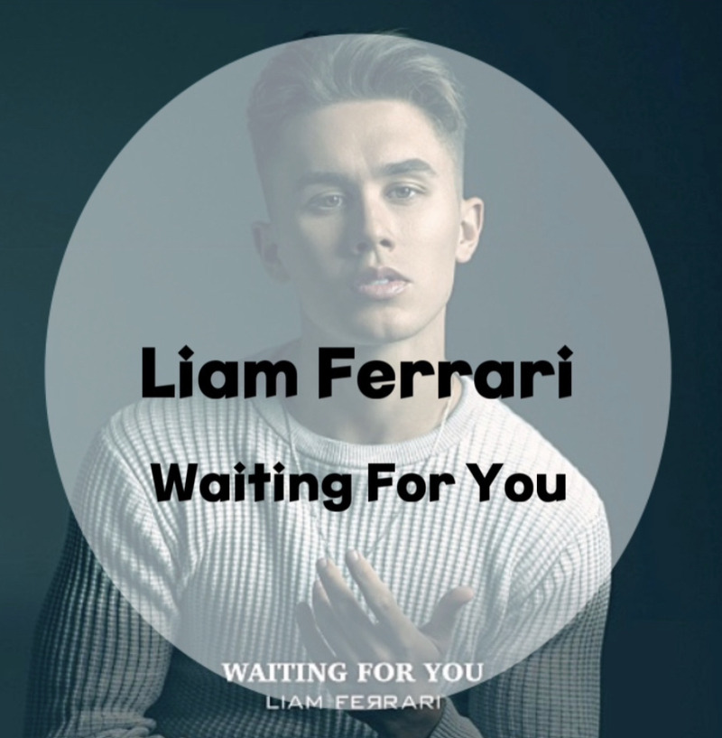 : Liam Ferrari : Waiting For You  (가사/듣기/Audio) Sound Cloud