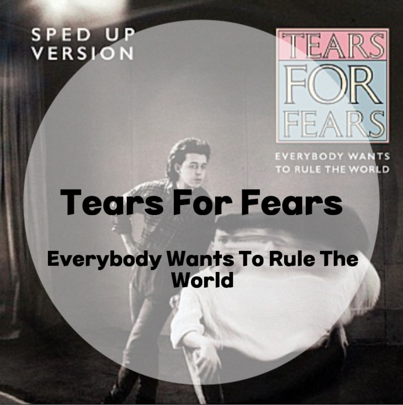 : Tears For Fears : Everybody Wants To Rule The World (가사/듣기/MV)