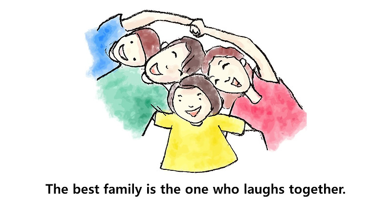 영어 인생명언&명대사: 가족, 가정, 행복, 웃음, 사랑, 마음, 행복한 가정, family, love, heart: Life Quotes&Proverb