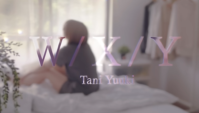Tani Yuuki『たにゆうき』 - W/X/Y