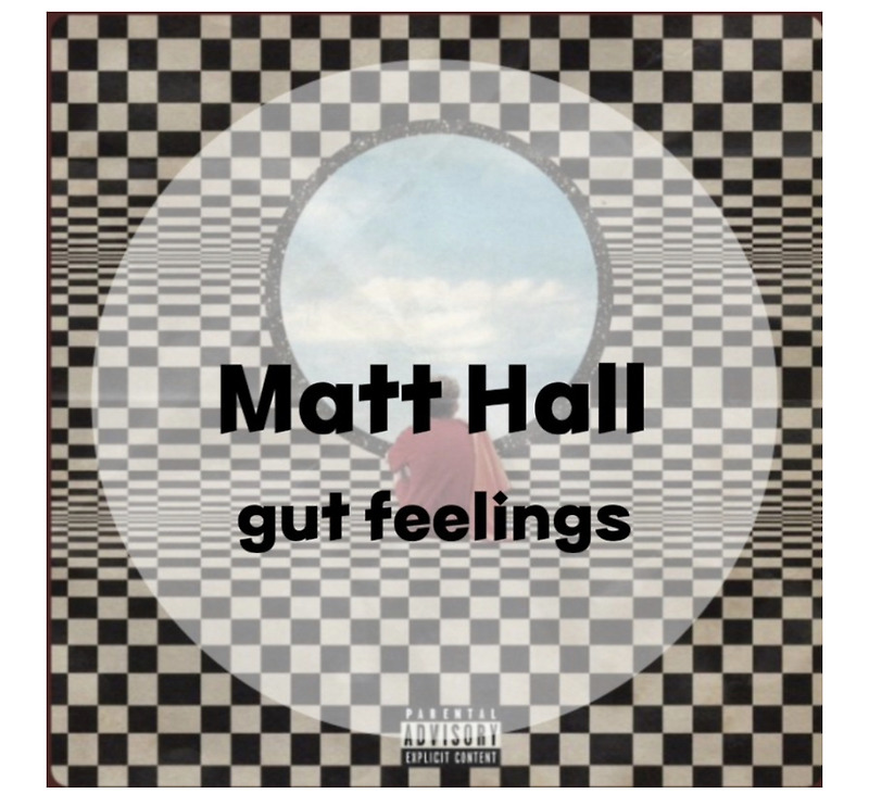 : Matt Hall : gut feelings (가사/듣기) Sound Cloud