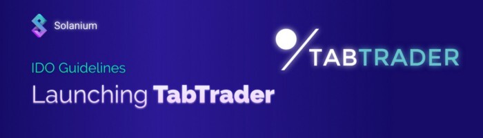 [Solanium 솔라니움] Tab Trader 출시 - IDO 가이드라인