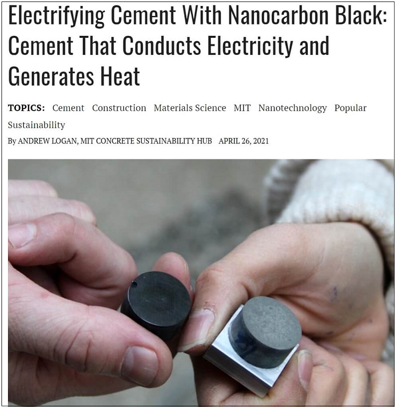 MIT, 전기를 전도하고 열을 발생시키는 시멘트 개발 Electrifying Cement With Nanocarbon Black: Cement That Conducts Electricity and Generates Heat