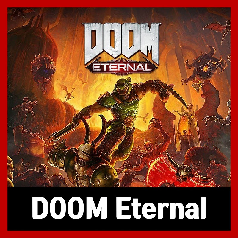 둠 이터널 다운 DOOM Eternal