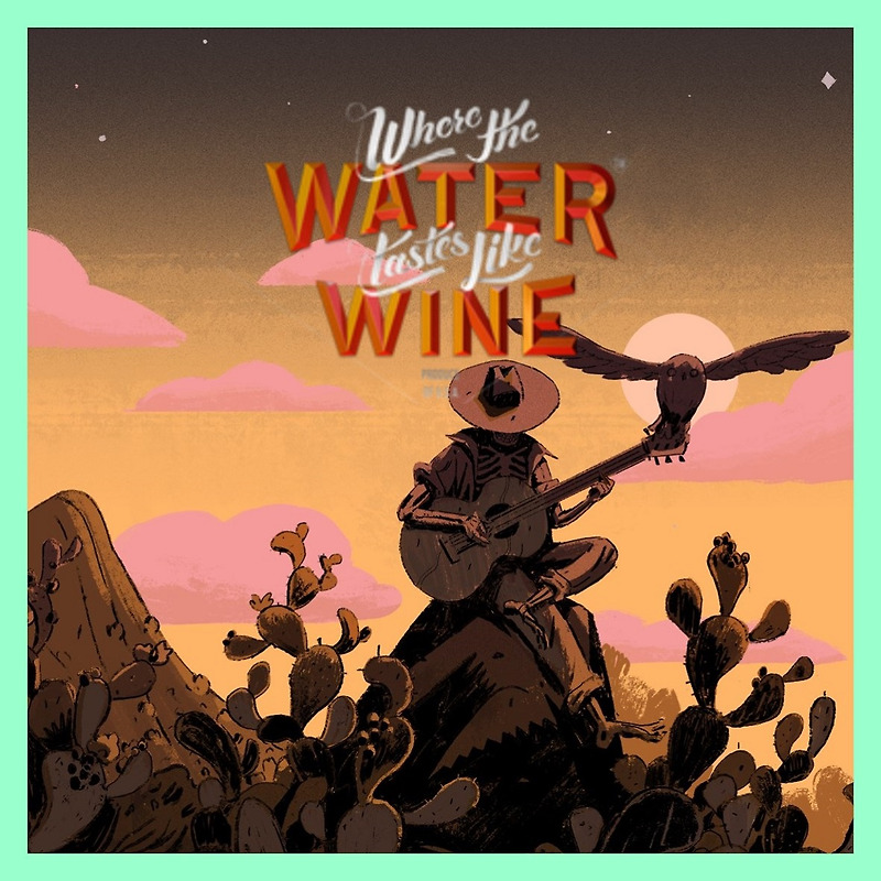 Where the Water Tastes Like Wine 한글 무설치 (무료 다운로드)