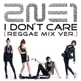 2NE1 I Don't Care (Reggae Mix Ver.) 듣기/가사/앨범/유튜브/뮤비/반복재생/작곡작사