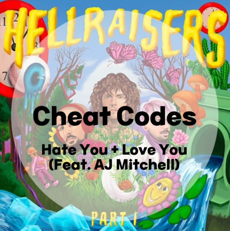 : Cheat Codes : Hate You + Love You (Feat. AJ Mitchell) (가사/듣기)