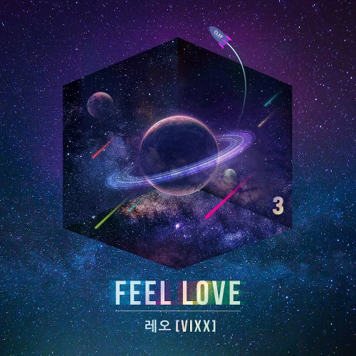 레오(LEO) FEEL LOVE 듣기/가사/앨범/유튜브/뮤비/반복재생/작곡작사