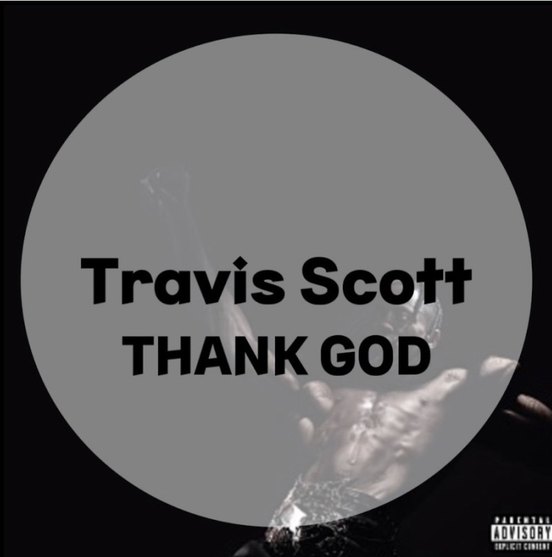 : Travis Scott : THANK GOD (가사/듣기/Official Audio)