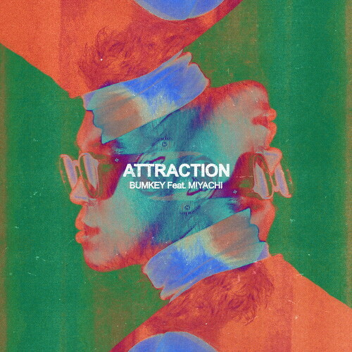 범키 (권기범) ATTRACTION (Feat. MIYACHI) [Japanese Remix] 듣기/가사/앨범/유튜브/뮤비/반복재생/작곡작사