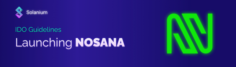 [Solanium 솔라니움] Nosana 출시 - IDO 가이드라인