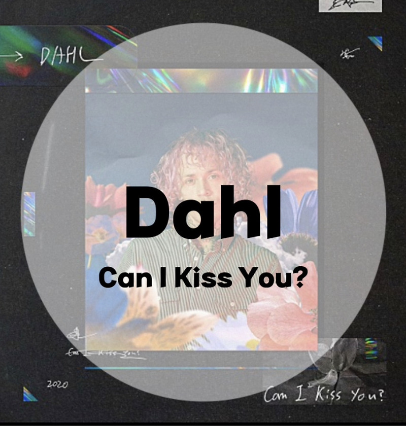 : Dahl : Can I Kiss You? (가사/듣기/Official Audio) Sound Cloud