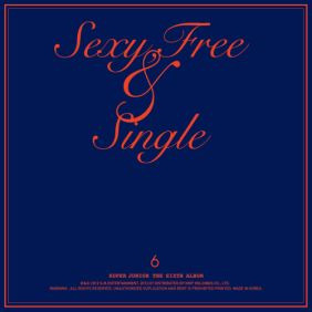 SUPER JUNIOR (슈퍼주니어) Sexy, Free & Single 듣기/가사/앨범/유튜브/뮤비/반복재생/작곡작사