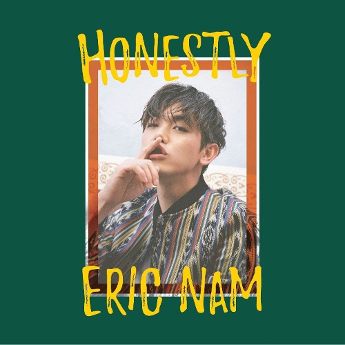 에릭남 (Eric Nam) (남윤도) 솔직히 (Honestly...) 듣기/가사/앨범/유튜브/뮤비/반복재생/작곡작사