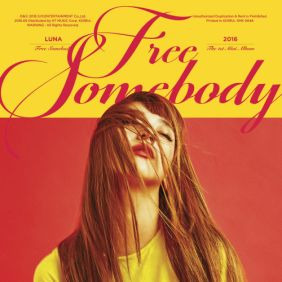 루나 (LUNA) (박선영) Free Somebody 듣기/가사/앨범/유튜브/뮤비/반복재생/작곡작사