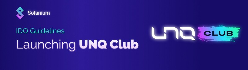 [Solanium 솔라니움] UNQ.Club - IDO 가이드라인